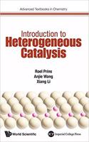Introduction to Heterogeneous Catalysis (Special Indian Edition / Reprint Year : 2020)