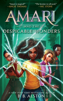 Amari and the Despicable Wonders: (3 Supernatural Investigations)