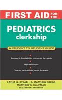 First Aid for the Pediatrics Clerkship (First Aid Series)