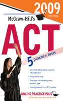 McGraw-Hill's ACT, 2009 Edition