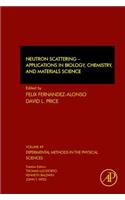 Neutron Scattering - Applications in Biology, Chemistry, and Materials Science