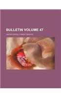 Bulletin Volume 47