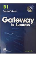 Gateway to Success B1 Teacher's Book & CD Rom