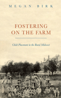 Fostering on the Farm: Child Placement in the Rural Midwest