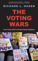 Voting Wars: From Florida 2000 to the Next Election Meltdown