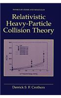 Relativistic Heavy-Particle Collision Theory