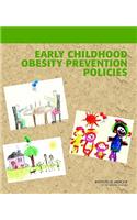 Early Childhood Obesity Prevention Policies