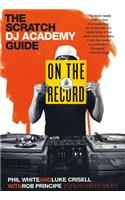 On the Record: The Scratch DJ Academy Guide
