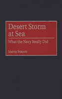 Desert Storm at Sea: What the Navy Really Did