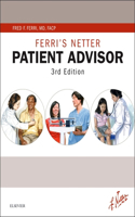 Ferri's Netter Patient Advisor: with Online Access at www.NetterReference.com(Netter Clinical Science)