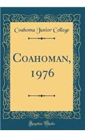 Coahoman, 1976 (Classic Reprint)