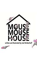 Mouse Mouse House
