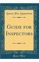 Guide for Inspectors (Classic Reprint)