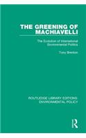 The Greening of Machiavelli