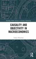 Causality and Objectivity in Macroeconomics
