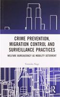 Crime Prevention, Migration Control and Surveillance Practices