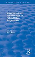 Management and Administration of Rehabilitation Programmes