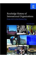 Routledge History of International Organizations