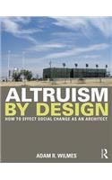 Altruism by Design