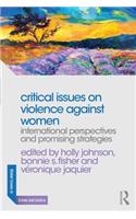 Critical Issues on Violence Against Women: International Perspectives and Promising Strategies