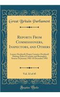 Reports From Commissioners, Inspectors, and Others, Vol. 32 of 45: Lunacy (Scotland); Pauper Lunatics (Scotland) Dieting; Police (Counties and Boroughs); Session 16 January 1902-18 December 1902 (Classic Reprint)