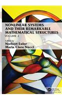 Nonlinear Systems and Their Remarkable Mathematical Structures