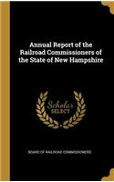Annual Report of the Railroad Commissioners of the State of New Hampshire