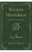 Boceto Historico: Argumento Para Una Novela (Classic Reprint)
