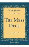 The Mess Deck (Classic Reprint)