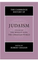 Cambridge History of Judaism: Volume 6, the Middle Ages: The Christian World