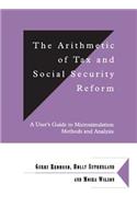 Arithmetic of Tax and Social Security Reform
