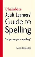 Chambers Adult Learner's Guide to Spelling