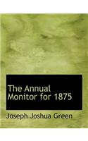 The Annual Monitor for 1875: (English)