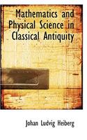 Mathematics and Physical Science in Classical Antiquity