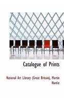 Catalogue of Prints