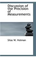Discussion of the Precision of Measurements