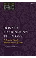 Donald MacKinnon's Theology