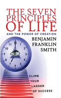 Seven Principles of Life and the Power of Creation