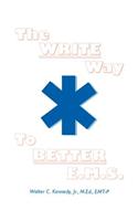Write Way to Better E.M.S.