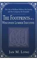 The Footprints of a Wisconsin Lumber Executive