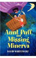 Aunt Puff and Missing Minerva: (English)