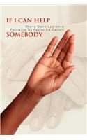 If I Can Help Somebody