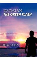 Waiting for the Green Flash: (English)