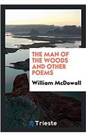 THE MAN OF THE WOODS AND OTHER POEMS