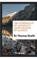 The Copernicus of Antiquity (Aristarchus of Samos)