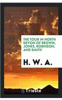 Tour in North Devon of Brown, Jones, Robinson, and Smith