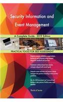 Security Information and Event Management A Complete Guide - 2019 Edition