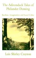 The Adirondack Tales of Philander Deming