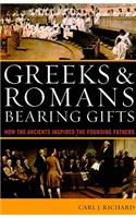 Greeks & Romans Bearing Gifts