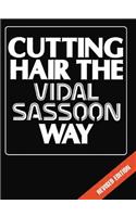 Cutting Hair the Vidal Sassoon Way